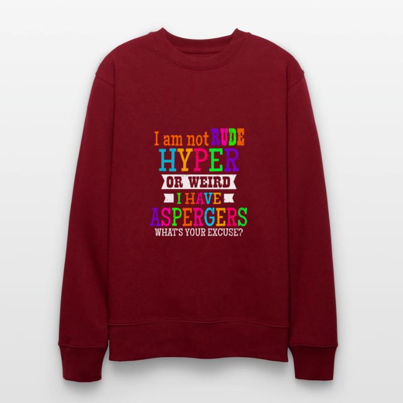 Asperger Ich bin nicht unhöflich Hyper oder seltsames Geschenk Stanley/Stella Unisex Bio-Sweatshirt CHANGER 