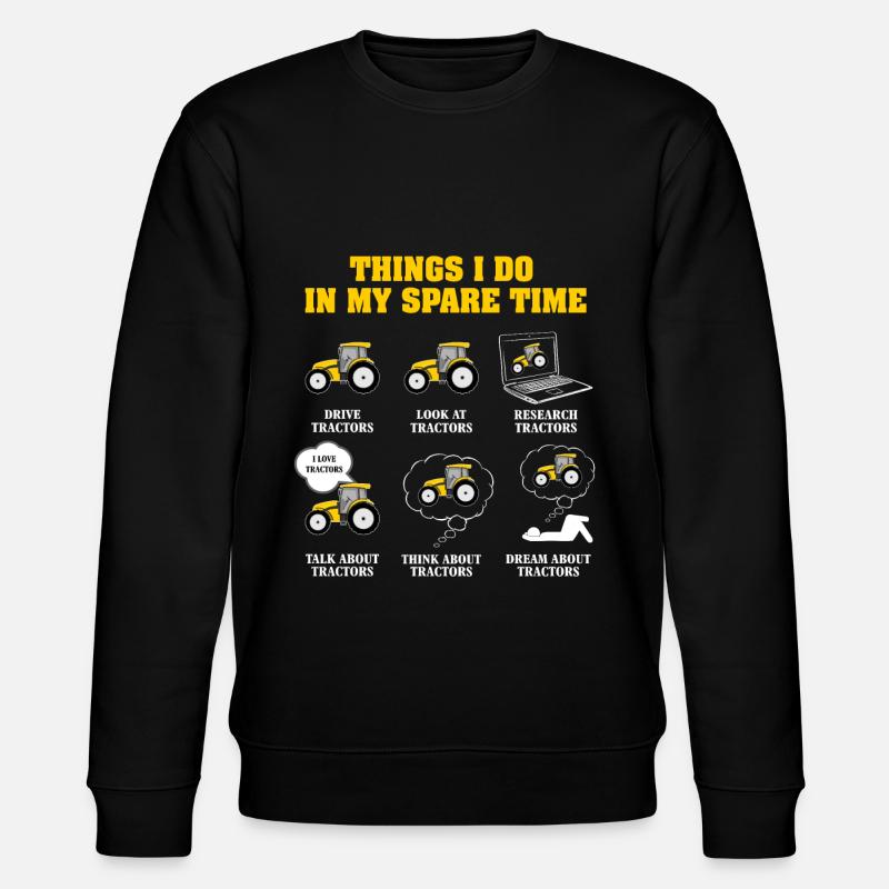 Things I Do In My Spare Time Drive Tractors - Stanley/Stella CHANGER Unisex Organic Sweatshirt - black