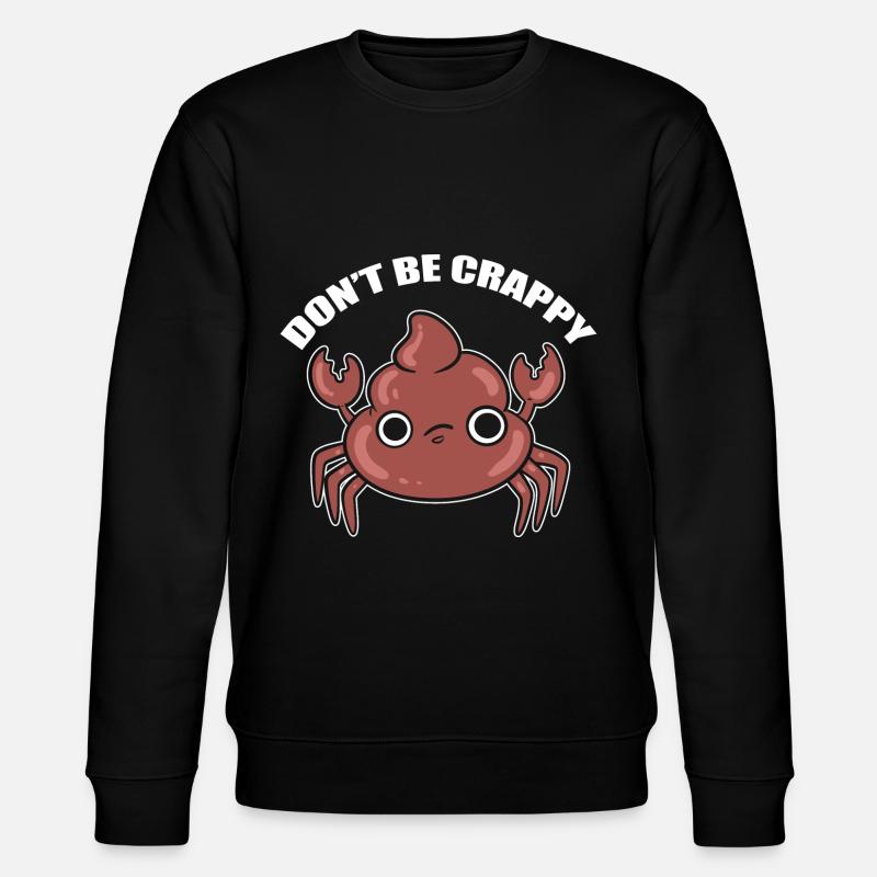 Don't Be Crappy Lobster - Stanley/Stella CHANGER Unisex Organic Sweatshirt - black