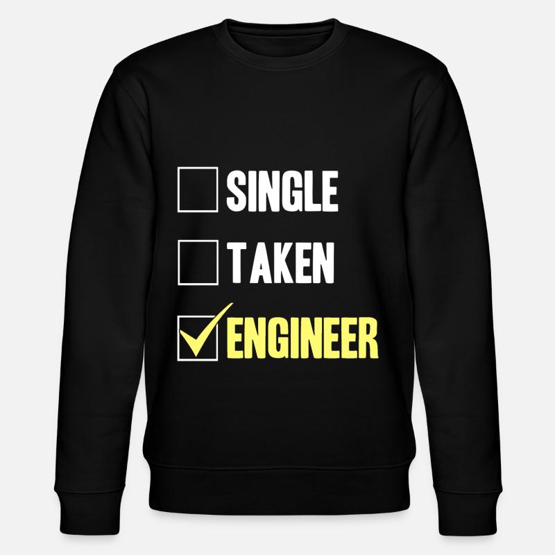 Ingénieur - Single Taken Engineer - Sweat bio CHANGER Stanley/Stella Unisexe - noir