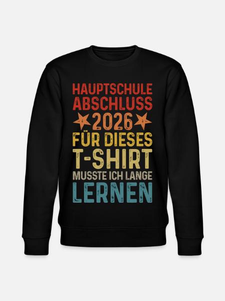 Hauptschule Abschluss 2026 T-Shirt - Stanley/Stella Unisex Bio-Sweatshirt CHANGER  - Schwarz