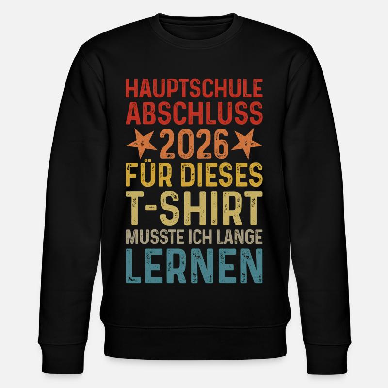Hauptschule Abschluss 2026 T-Shirt - Stanley/Stella Unisex Bio-Sweatshirt CHANGER  - Schwarz