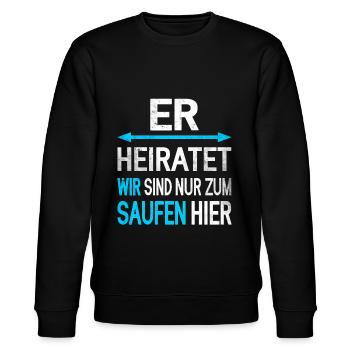 Lustiger Spruch Junggesellenabschied - Stanley/Stella Unisex Bio-Sweatshirt CHANGER  - Schwarz - Vorne - Nik (191cm) & Marisol (170cm)