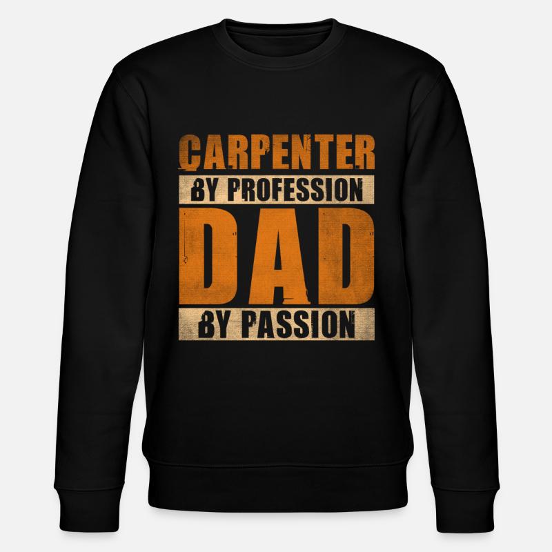 Papa par passion Profession Charpentier - Sweat bio CHANGER Stanley/Stella Unisexe - noir
