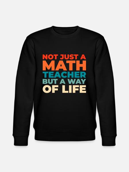 Math Teacher Math Teacher - Stanley/Stella CHANGER Unisex Organic Sweatshirt - black