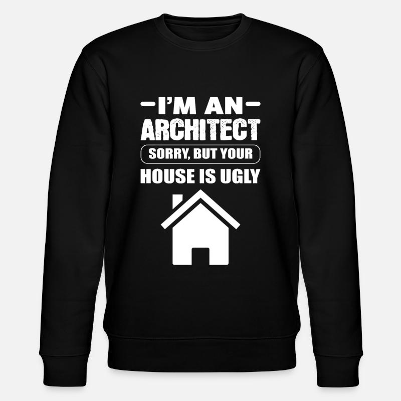 Je suis un architecte agréé - Sweat bio CHANGER Stanley/Stella Unisexe - noir