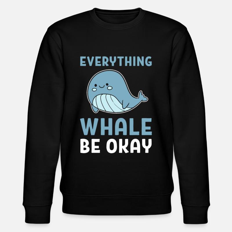 Everything Whale Be Okay Walexperte - Stanley/Stella Unisex Bio-Sweatshirt CHANGER  - Schwarz