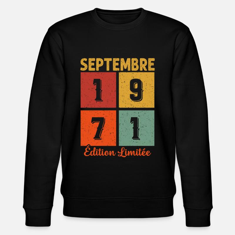 Septembre 1971 Cadeau D'anniversaire - Sweat bio CHANGER Stanley/Stella Unisexe - noir