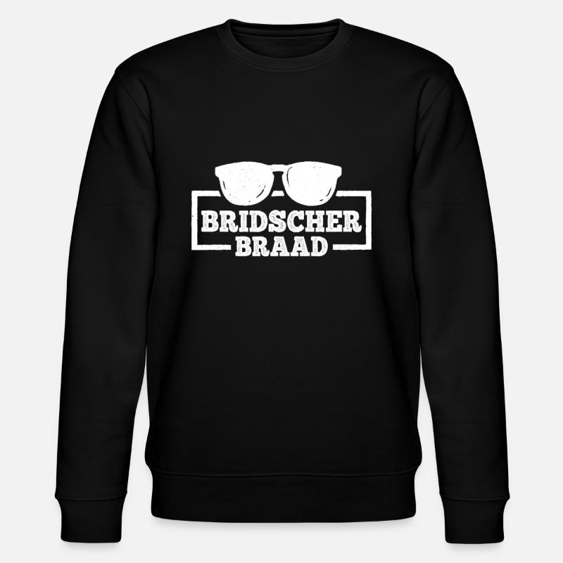 Bridscherbraad fränkischer Dialekt Übersetzer - Stanley/Stella Unisex Bio-Sweatshirt CHANGER - Schwarz