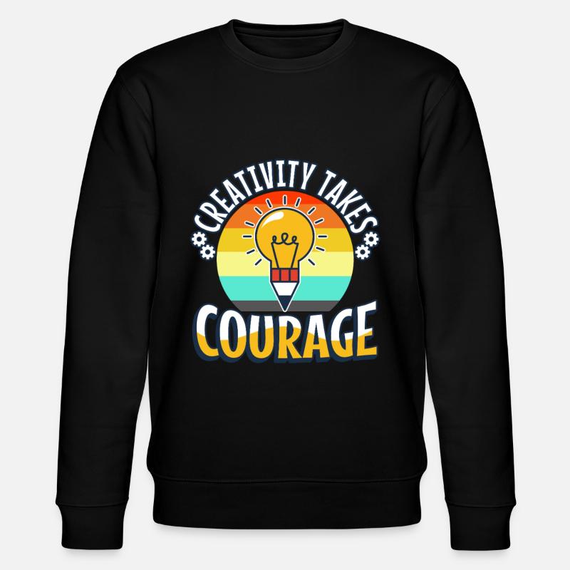 Creativity Takes Courage - Stanley/Stella CHANGER Unisex Organic Sweatshirt - black