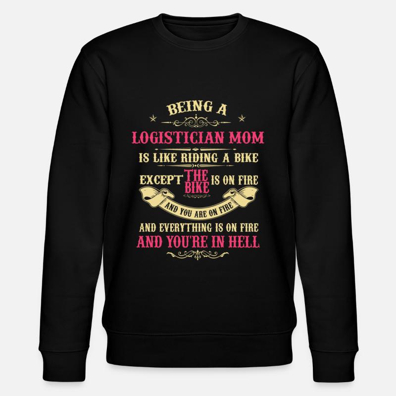 Maman logisticienne, maman logisticienne - Sweat bio CHANGER Stanley/Stella Unisexe - noir