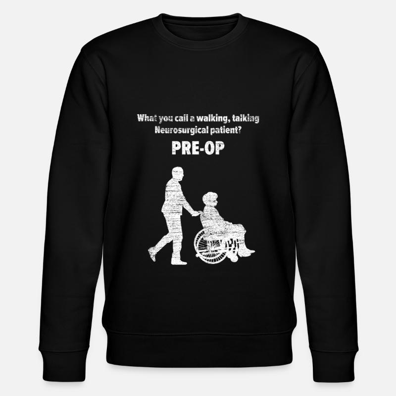 Neurosurgeon PRE-OP Operation Gift - Stanley/Stella CHANGER Unisex Organic Sweatshirt - black