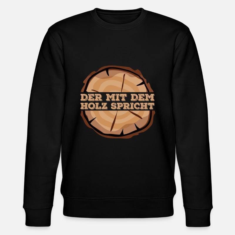 Der mit dem Holz Spricht - Stanley/Stella Unisex Bio-Sweatshirt CHANGER  - Schwarz