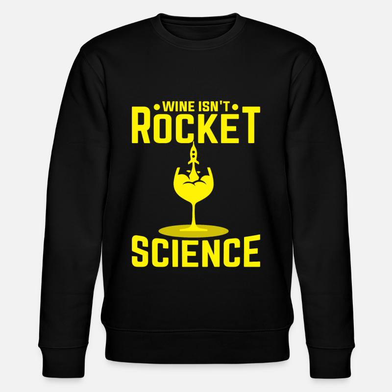 Wine Rocket Science - Sweat bio CHANGER Stanley/Stella Unisexe - noir