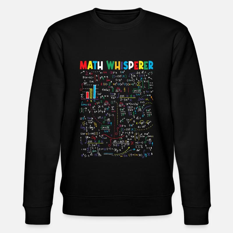 Chuchoteur de mathématiques - Sweat bio CHANGER Stanley/Stella Unisexe - noir