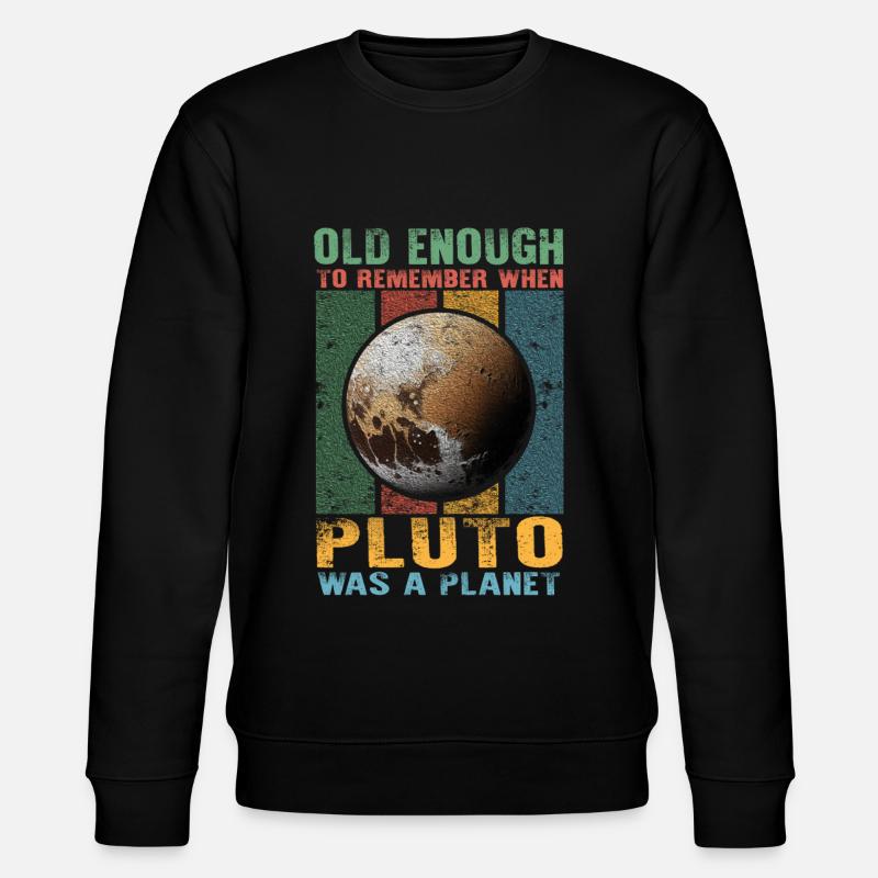 Sonnensystem Planeten alt genug Pluto wissenschaft - Stanley/Stella Unisex Bio-Sweatshirt CHANGER  - Schwarz