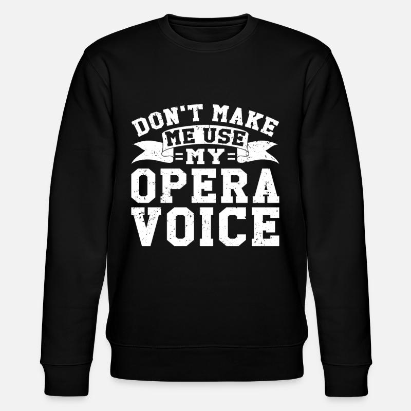 Opernsänger Sänger Opernhäuser - Stanley/Stella Unisex Bio-Sweatshirt CHANGER  - Schwarz