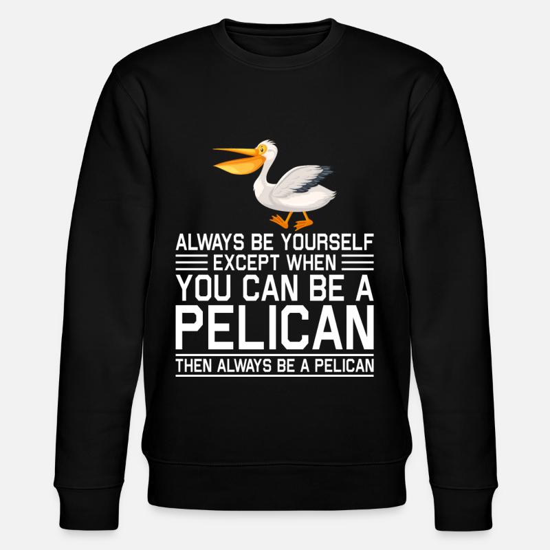 Pelican Pelicans Oiseaux Oiseaux Oiseaux - Sweat bio CHANGER Stanley/Stella Unisexe - noir