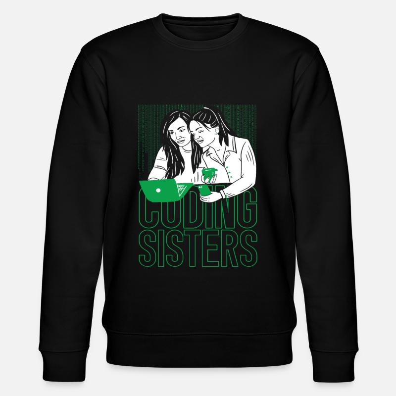 Développeur Coder Programmer Sisters - Sweat bio CHANGER Stanley/Stella Unisexe - noir