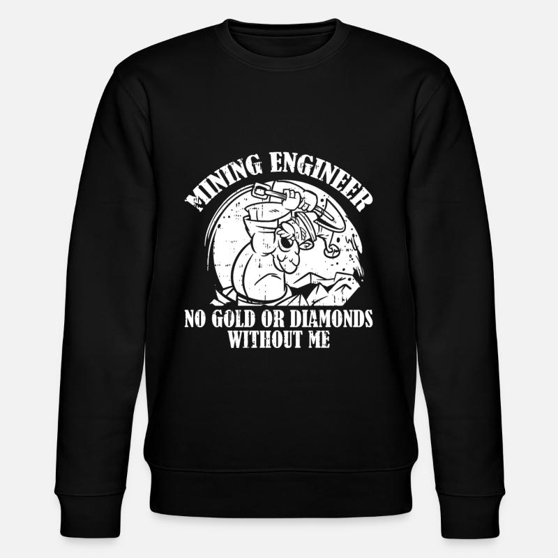 Engineer Funny Mining Engineer - Stanley/Stella CHANGER Unisex Organic Sweatshirt - black