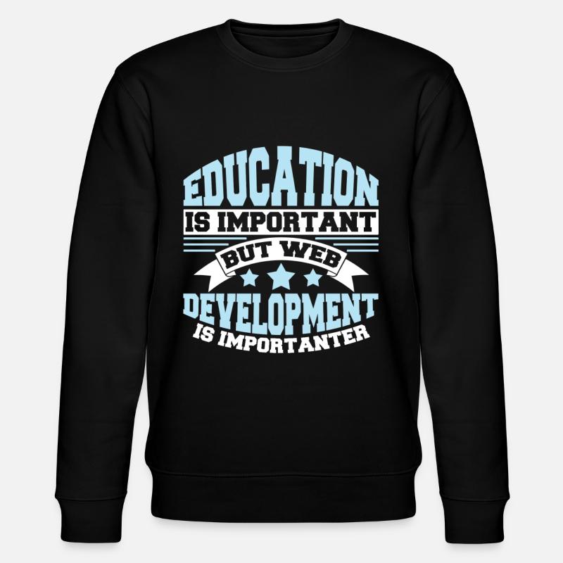 Développeur Web Développeur Web Drôle - Sweat bio CHANGER Stanley/Stella Unisexe - noir
