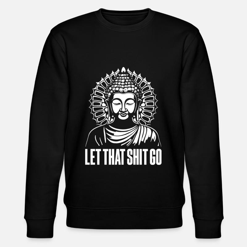 Bouddha bouddhiste drôle - Sweat bio CHANGER Stanley/Stella Unisexe - noir