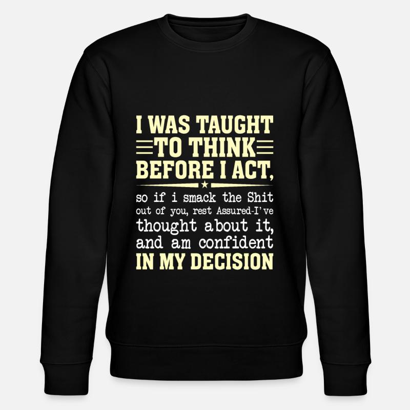 Wurde Beigebracht Nachzudenken Sarkastisch - Stanley/Stella Unisex Bio-Sweatshirt CHANGER  - Schwarz