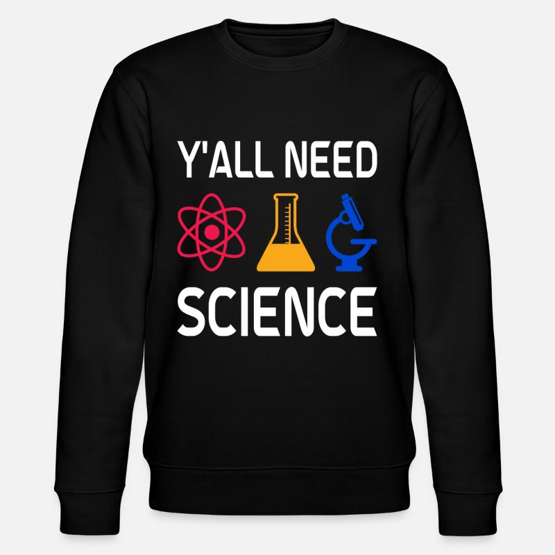 Scientist, physicist, chemist, teacher - Stanley/Stella CHANGER Unisex Organic Sweatshirt - black