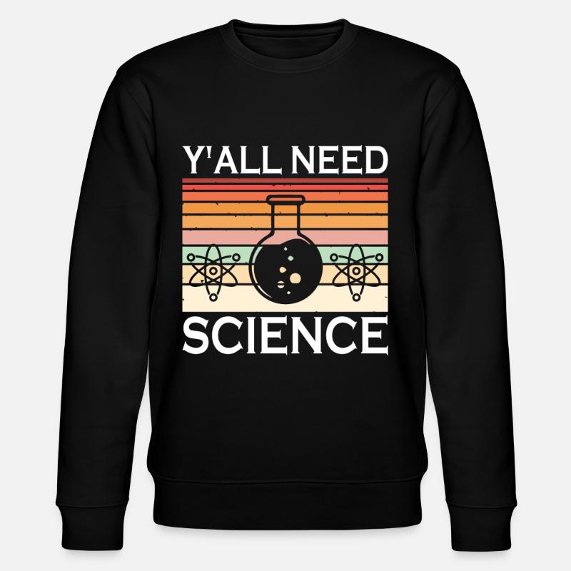 Scientifique, physicien, chimiste, enseignant - Sweat bio CHANGER Stanley/Stella Unisexe - noir