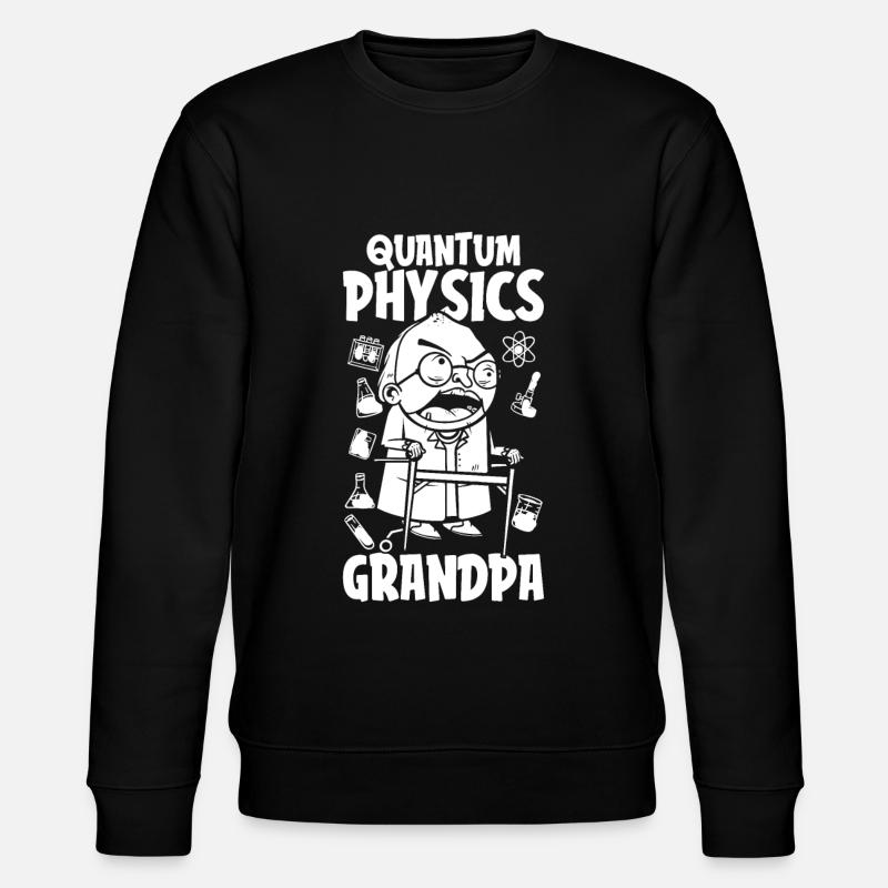 Physique Physicien Papi Physique quantique - Sweat bio CHANGER Stanley/Stella Unisexe - noir