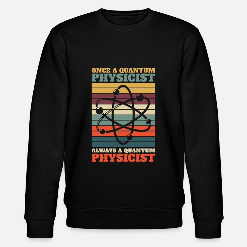 Physics Phyker Funny Quantum Physics - Stanley/Stella CHANGER Unisex Organic Sweatshirt - black