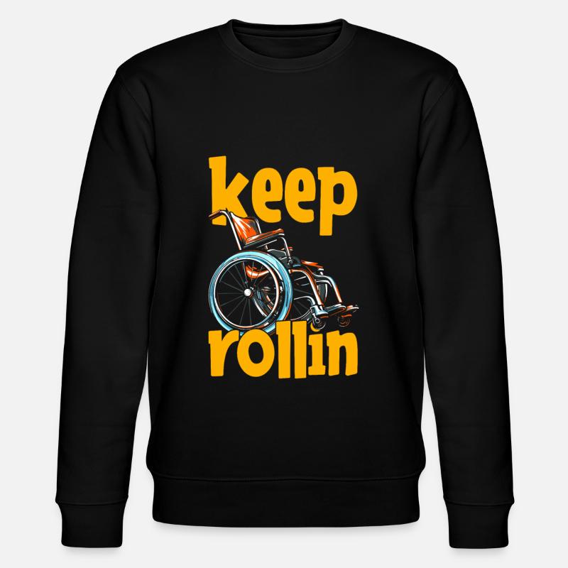 Rollstuhl Rollstuhlfahrer Witzig Keep Rollin - Stanley/Stella Unisex Bio-Sweatshirt CHANGER  - Schwarz