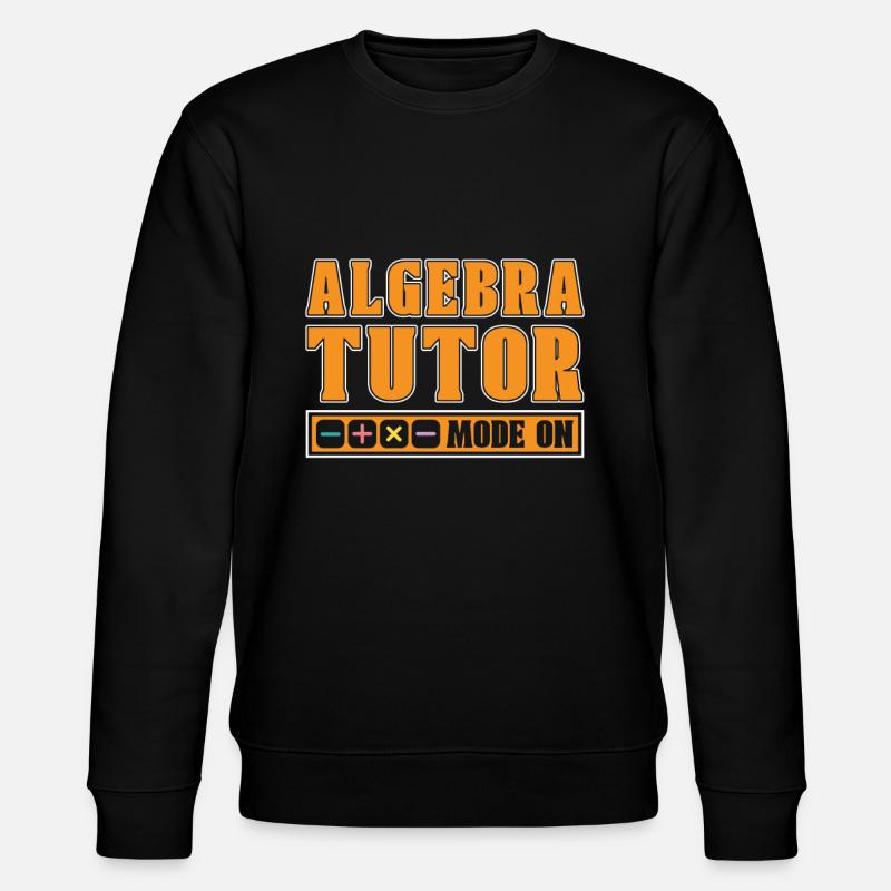 Math Teacher Math Teacher Algebra - Stanley/Stella CHANGER Unisex Organic Sweatshirt - black