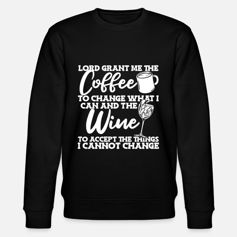 Coffee Cafe Coffee Wine - Stanley/Stella CHANGER Unisex Organic Sweatshirt - black