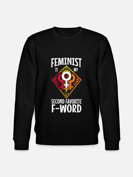 Feminist is mijn tweede favoriete f-woord - Stanley/Stella Uniseks bio-sweatshirt CHANGER  - zwart