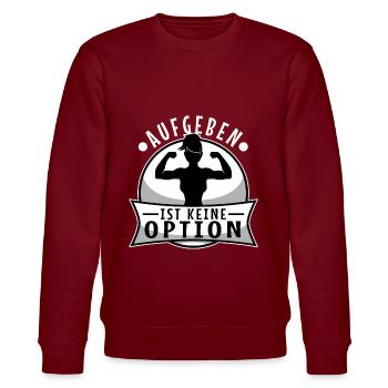 Aufgeben ist keine option - Stanley/Stella Unisex Bio-Sweatshirt CHANGER  - Burgunderrot - Vorne - Nik (191cm) & Marisol (170cm)