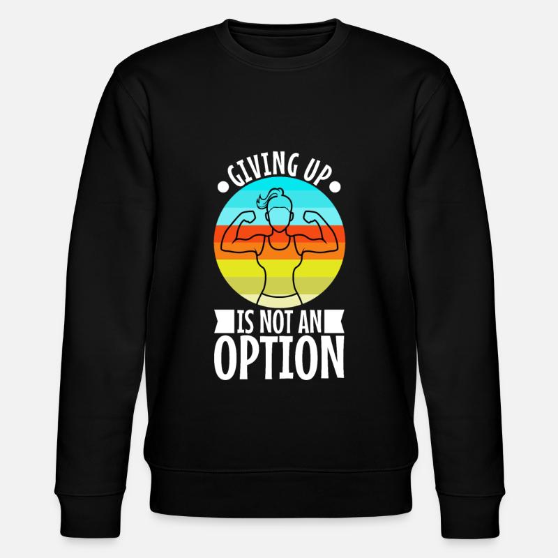 Abandonner n’est pas une option - Sweat bio CHANGER Stanley/Stella Unisexe - noir