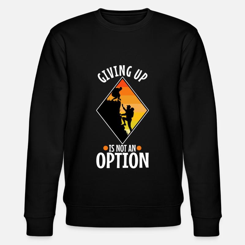 Abandonner n’est pas une option - Sweat bio CHANGER Stanley/Stella Unisexe - noir