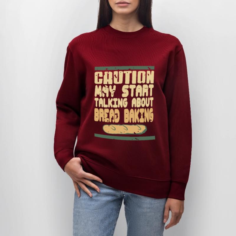 Caution may start talking about bread baking Stanley/Stella Unisex Bio-Sweatshirt CHANGER 