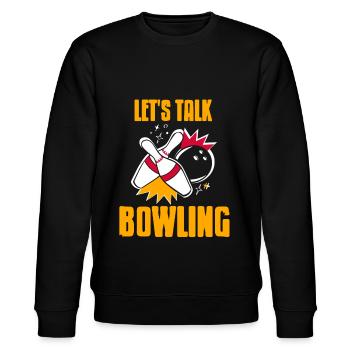 Lets talk bowling - Stanley/Stella CHANGER Unisex Organic Sweatshirt - black - Front - Nik (191cm) & Marisol (170cm)