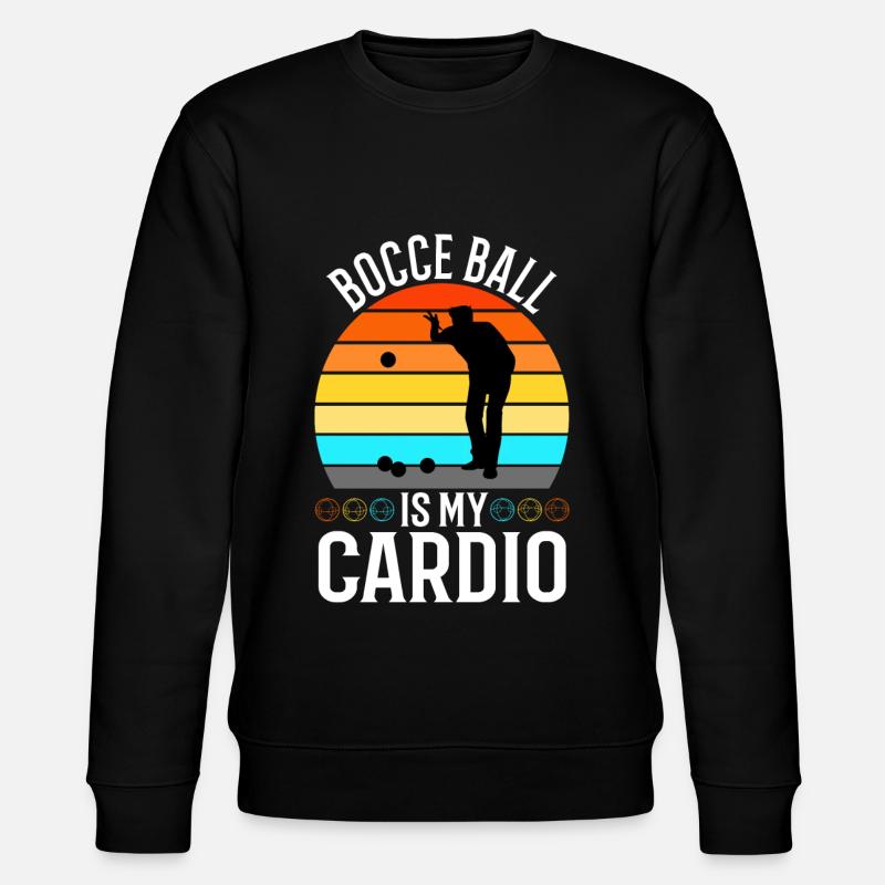 Bocce is my cardio - Stanley/Stella CHANGER Unisex Organic Sweatshirt - black