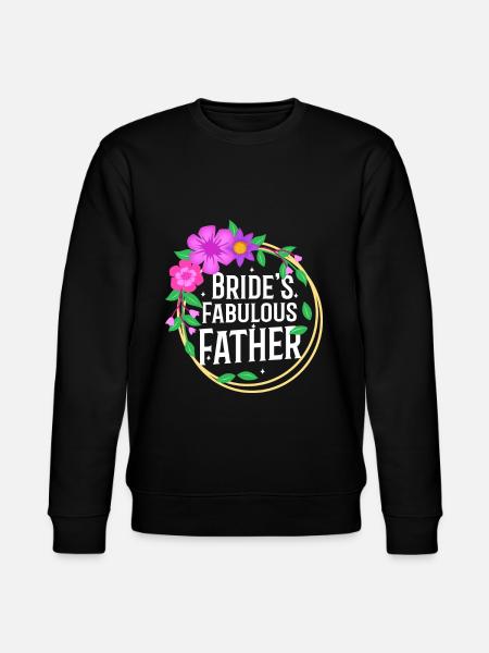 Brides fabulous father - Stanley/Stella CHANGER Unisex Organic Sweatshirt - black