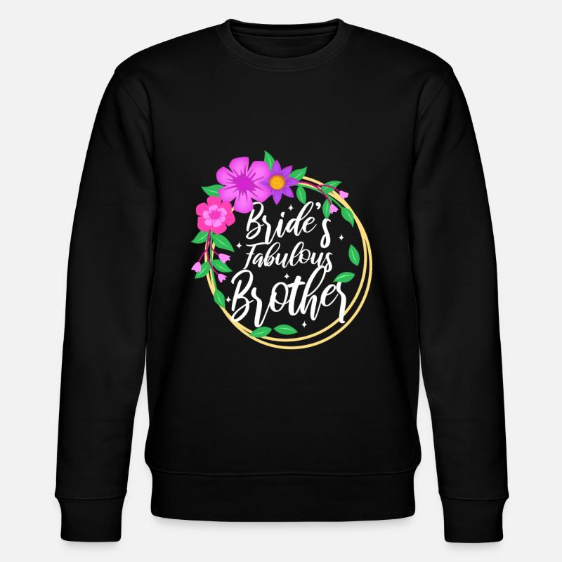 Brides fabulous Brother - Stanley/Stella Unisex Bio-Sweatshirt CHANGER  - Schwarz