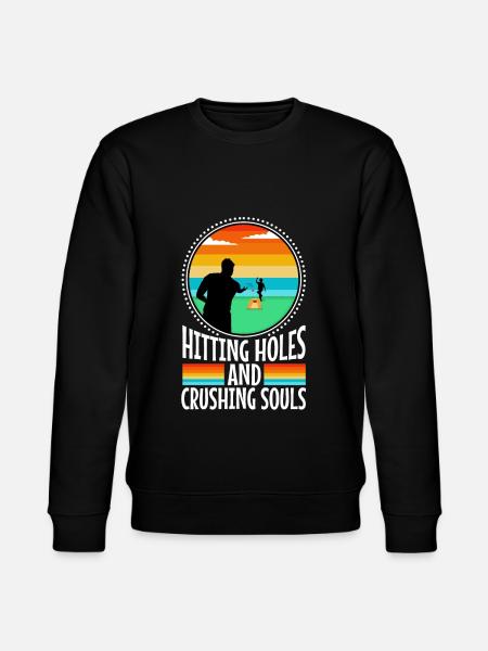 Hitting Holes and Crushing Souls - Stanley/Stella CHANGER Unisex Organic Sweatshirt - black