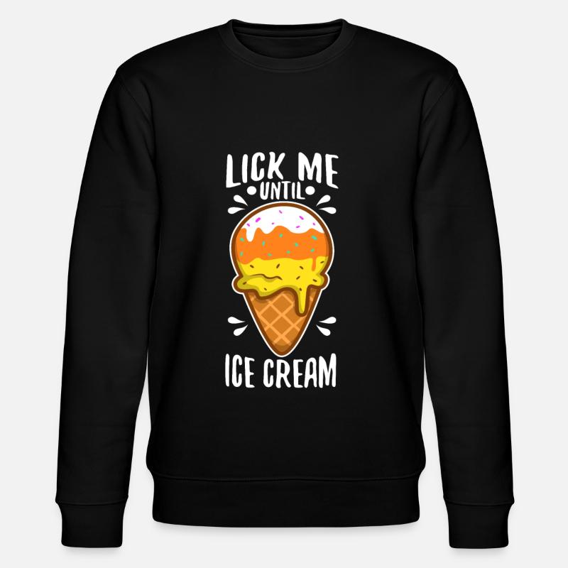 Lick Me Until Ice Cream - Stanley/Stella Unisex Bio-Sweatshirt CHANGER  - Schwarz