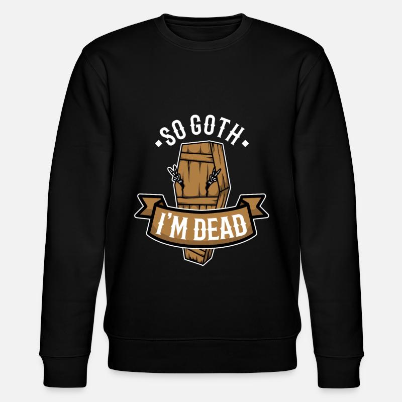 So Goth I'm Dead - Stanley/Stella Unisex Bio-Sweatshirt CHANGER - Schwarz