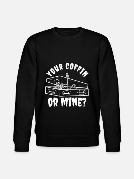 Your coffin or mine? - Stanley/Stella CHANGER Unisex Organic Sweatshirt - black
