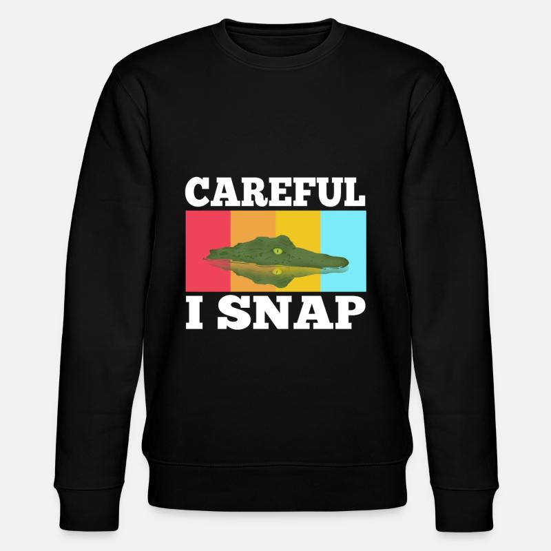 Careful i snap alligator - Stanley/Stella CHANGER Unisex Organic Sweatshirt - black