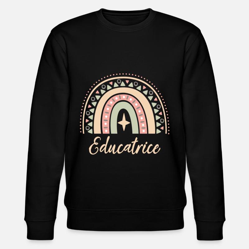 Cadeau Educatrice. Boho Rainbow éducatrice. - Sweat bio CHANGER Stanley/Stella Unisexe - noir