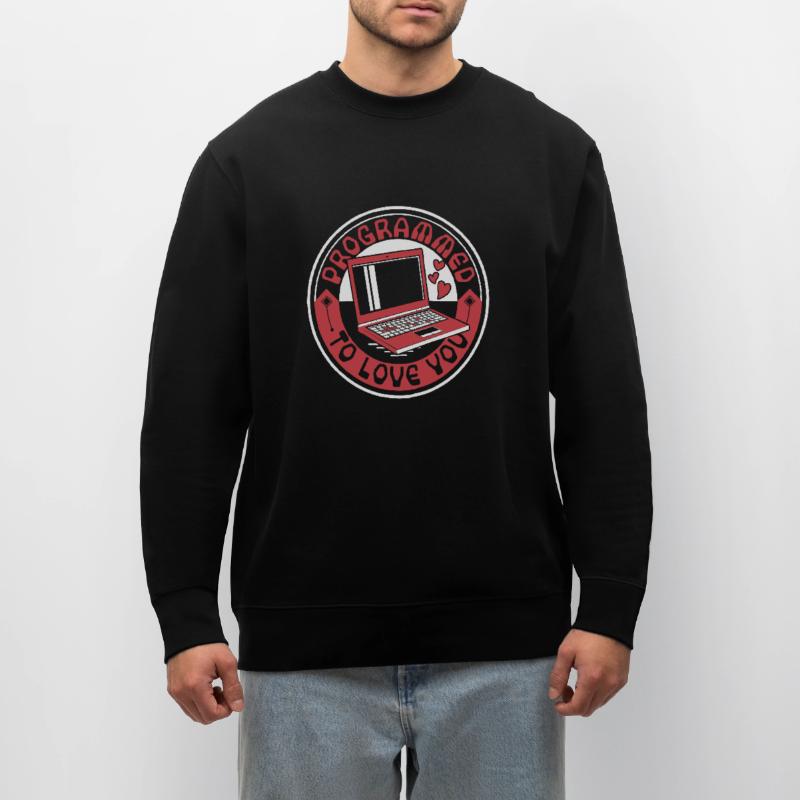 Programmed To Love You Developer Coder Stanley/Stella CHANGER Unisex Organic Sweatshirt
